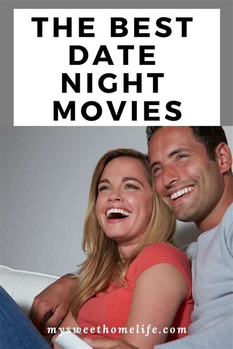 Date Night Movies You Both Will Love Best Date Night Movies Date