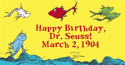 Happy Birthday Dr Seuss Quotes To Inspire All Ages Today