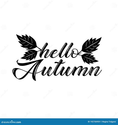 Hello Autumn Calligraphy With Leaves Stock Vector Illustration Of