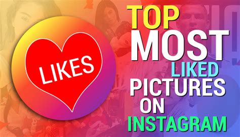 The Top Most Liked Instagram Pictures Of All Time Updated List