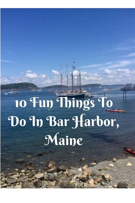 10 Fun Things To Do In Bar Harbor Maine My Side Of 50 Bar Harbor