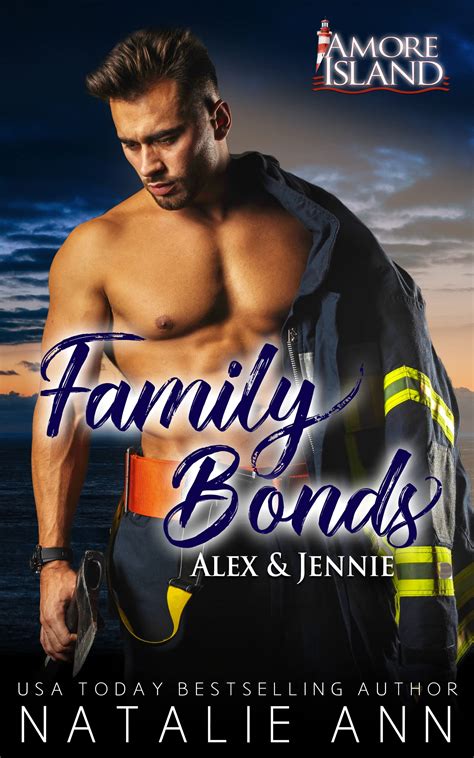 Family Bonds: Alex & Jennie (Amore Island #11) by Natalie Ann | Goodreads