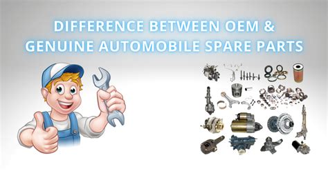 Difference Between Oem And Genuine Automobile Spare Parts