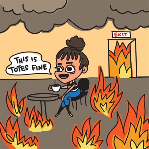 This Is Fine On Fire  By Denyse® Find And Share On Giphy