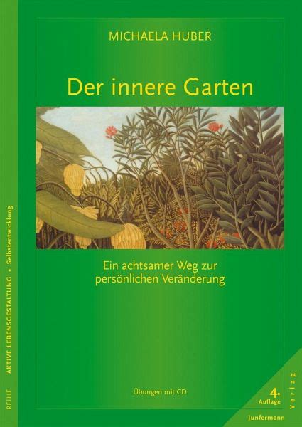 Wer keinen balkon hat, schmückt aus der not heraus einfach das fensterbrett mit blumen. Der innere Garten von Michaela Huber - Fachbuch - bücher.de