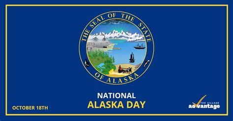 National Alaska Day The Village Advantage