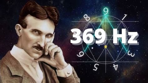 369 Hz Frecuencia Mágica De Nikola Tesla Manifestación De Milagros