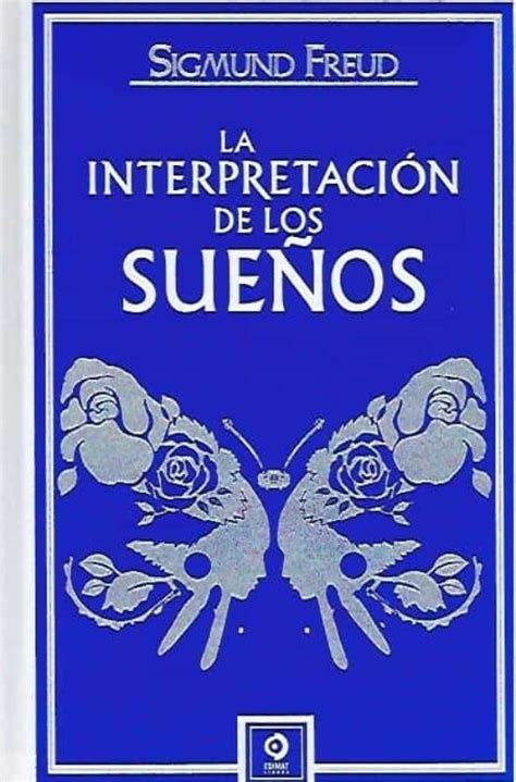 La Interpretacion De Los Sue Os Sigmund Freud Casa Del Libro