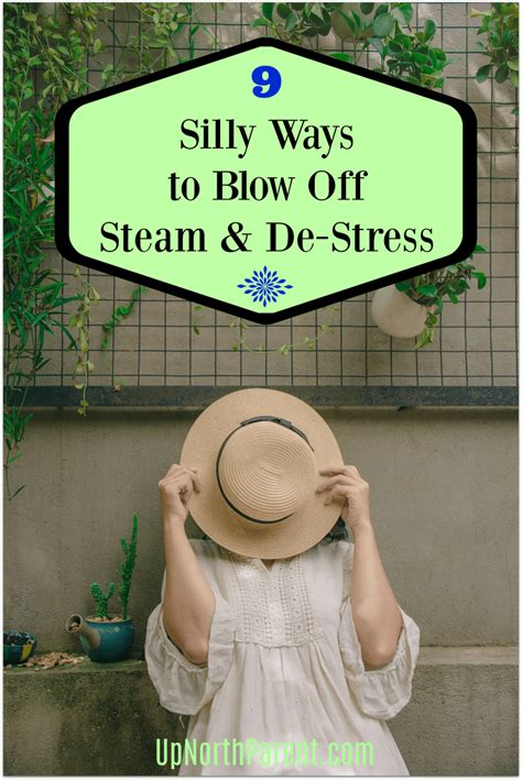 Silly Ways To Blow Off Steam And De Stress Artofit