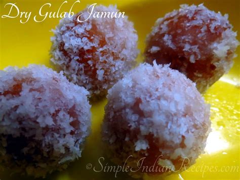 Dry Gulab Jamun Simple Indian Recipes