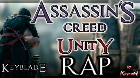 Assassin S Creed Unity Rap Keyblade Editado La Rage Du Peuple