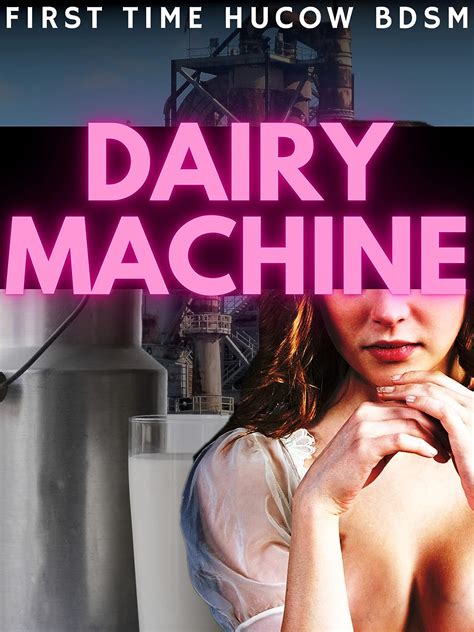 Dairy Machine First Time Hucow BDSM Hucow Farm EBook Milla Maya Amazon Com Au Kindle Store