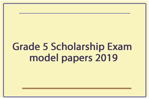 Download Grade 5 Scholarship Examination Model Papers 2019 Education