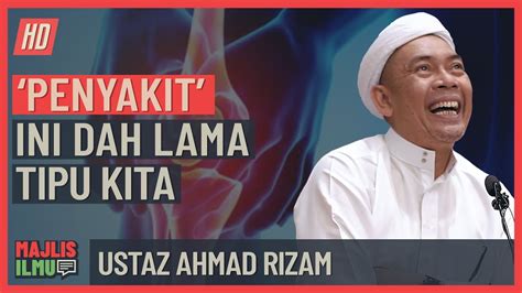 Ustaz Ahmad Rizam Penyakit Ini Dah Lama Tipu Kita Youtube