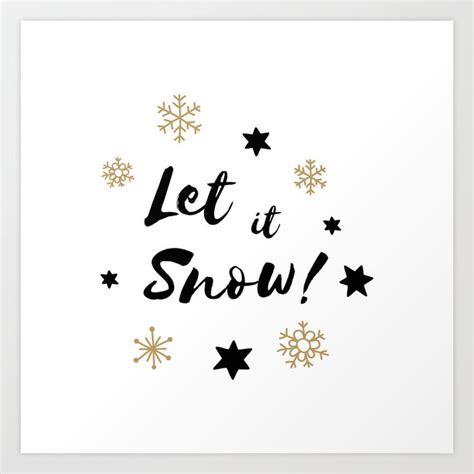 Let It Snow Calligraphy Christmas Stars And Snowflakes Art Print By