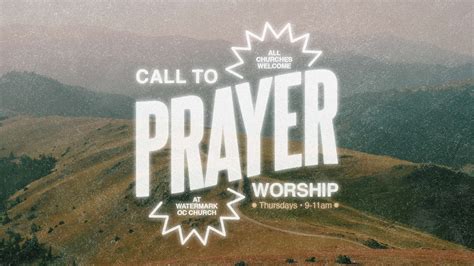 Call To Prayer And Worship Watermark Oc Church