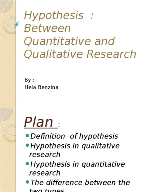 Quantitative research will get you numbers that you can apply statistical analysis to in order to validate your hypotheses. Hypothesis Between Quantitative and Qualitative Research ...