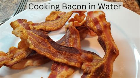 Crispy Crunchy Bacon How To Cook Bacon In Water Youtube