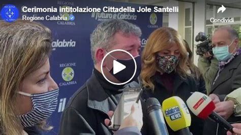 La Cittadella Intitolata Al Presidente Jole Santelli Il Video