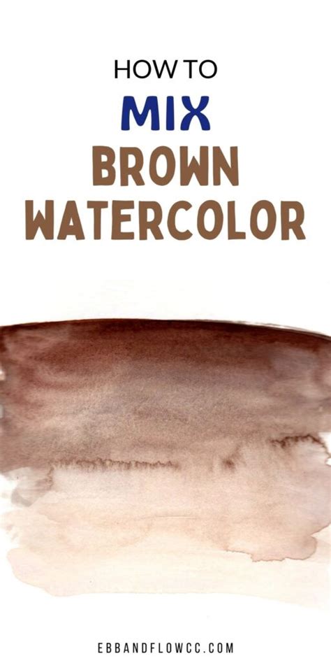 How To Make Brown Watercolor Ebb And Flow Creative Co