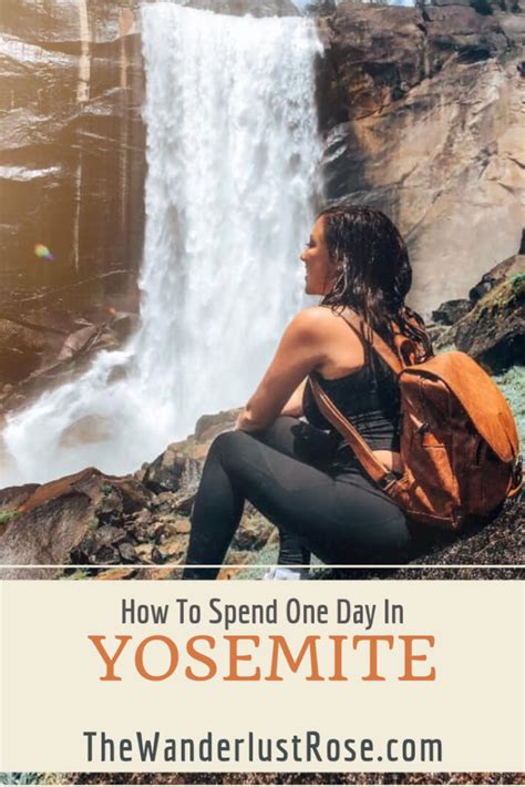How To Spend One Day In Yosemite National Park The Wanderlust Rose
