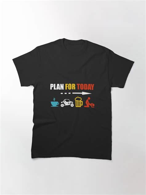 plan for today coffee sxs beer get lucky t shirt by rzrriders redbubble