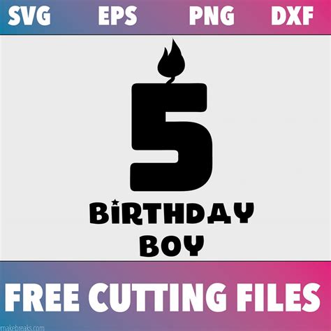 Download Free SVG Cutting File - Birthday Boy Candle 5 - Make Breaks