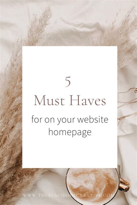 5 Must Haves For On Your Website Homepage — The Beachside Creative