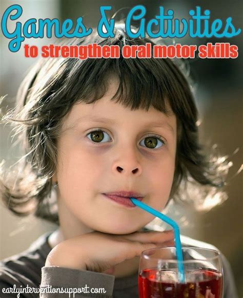 Turning Oral Motor Exercises Into Play Oral Motor Activities Oral