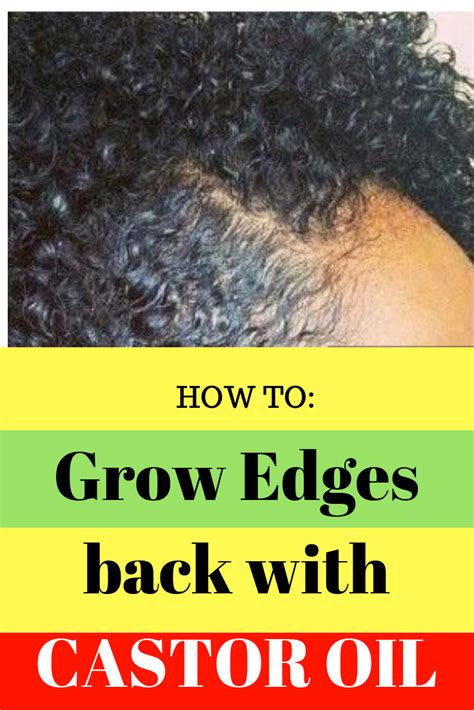 Castor oil is rich in vitamin e that improves hair health, hair growth, and thickens the hair. How to Grow Back Edges with Castor Oil: Revitalize ...