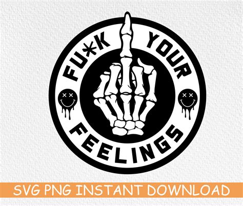 FUCK Your Feelings Svg Png Trendy Svg Adult Svg Contenido Etsy México