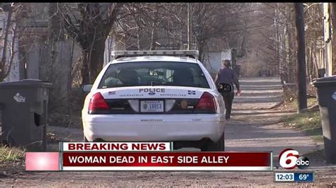 Womans Body Found On Indianapolis East Side Identified By Coroners Office