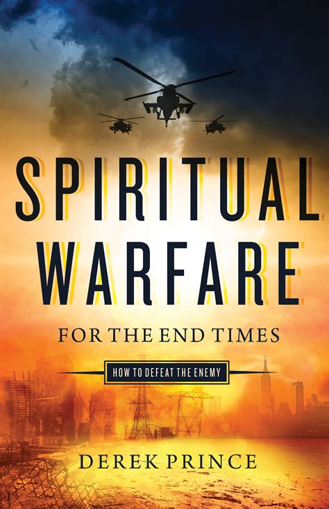 Spiritual Warfare For The End Times Baker Publishing Group