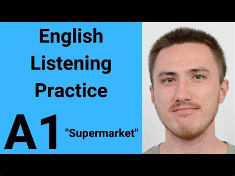 Supermarket Deep Listening Focus O English ESL Video Lessons
