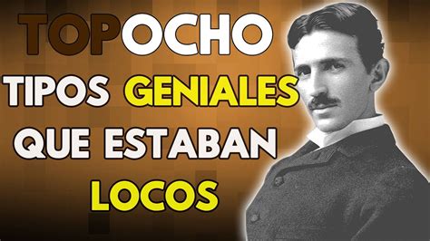 ¿Genios locos o locos geniales? ¿Hay que estar un poco loco para ser un