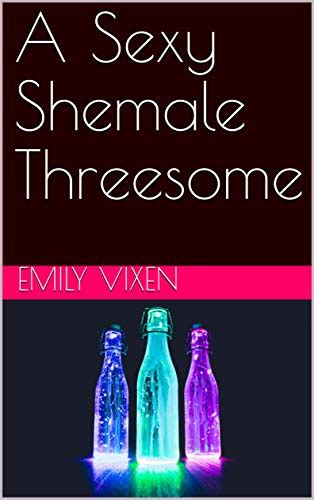 A Sexy Shemale Threesome English Edition Ebook Vixen Emily Amazon It Kindle Store