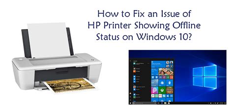 How To Fix An Issue Of Hp Printer Showing Offline Status On Windows 10