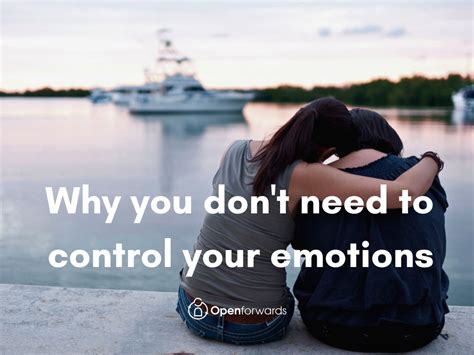 Why You Dont Need To Control Your Emotions