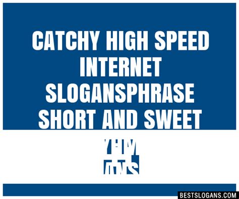 100 Catchy High Speed Internet Phrase Short And Sweet That Ryhme Slog