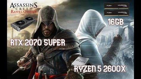 Assassins Creed Revelations Pc Intro Rtx 2070 Super Ryzen 5 2600x