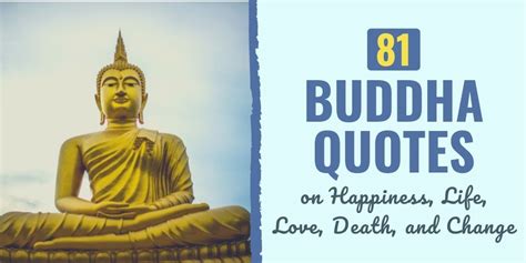 81 Buddha Quotes On Happiness Life Love Death And Change Freejoint