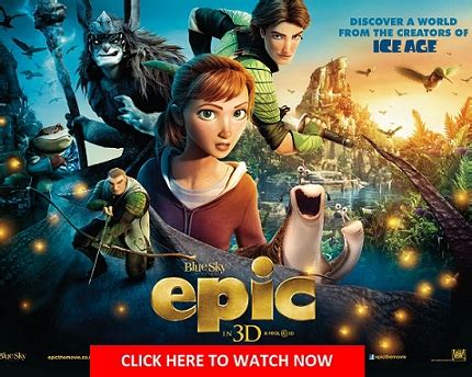 Disney movies never gets old. Free Disney Movies: Watch Epic (2013) Online For Free Full ...