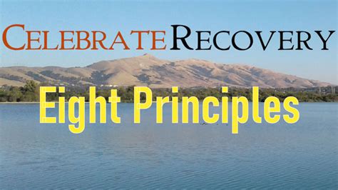 Eight Recovery Principles Celebrate Recovery Fremont At Bridges