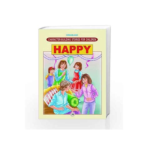 Character Building Happy Character Building Stories For Children By