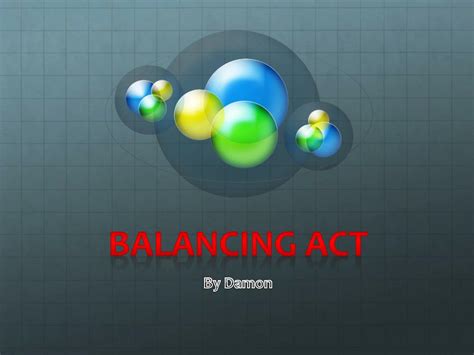 Ppt Balancing Act Powerpoint Presentation Free Download Id2800089