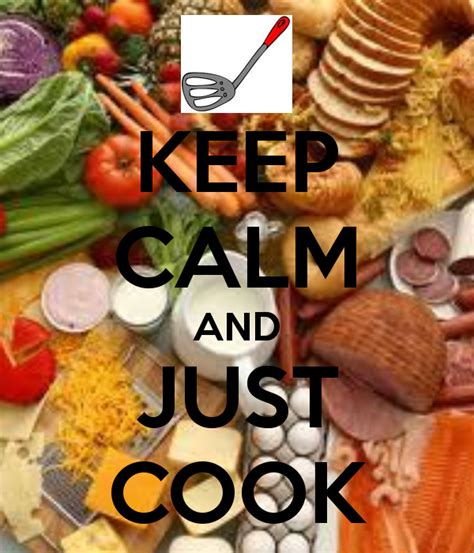 Keep Calm And Just Cook Madison Made This For Me Calming Food Keep