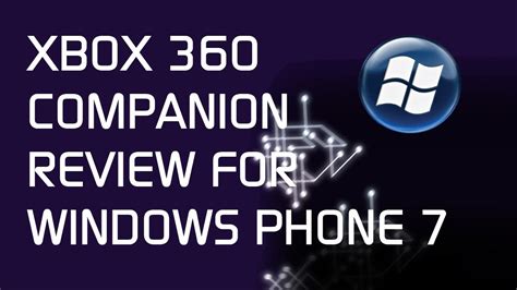 Xbox 360 Companion For Windows Phone 7 Samjpullen Youtube