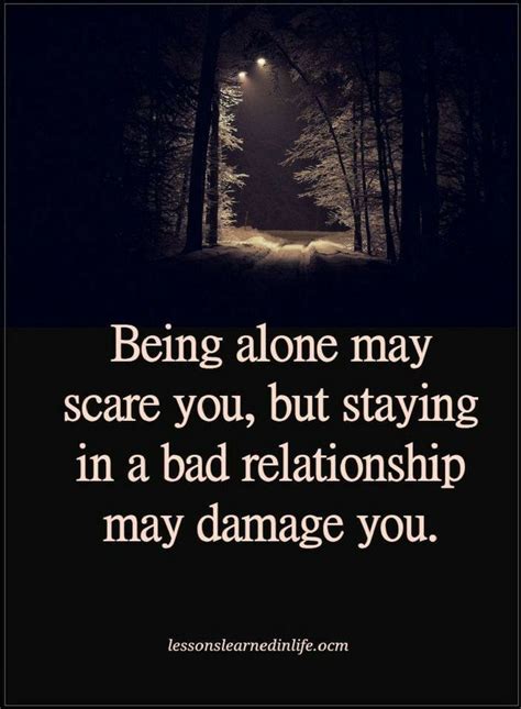 Alone Quotes Being Alone May Scare You But Staying In A