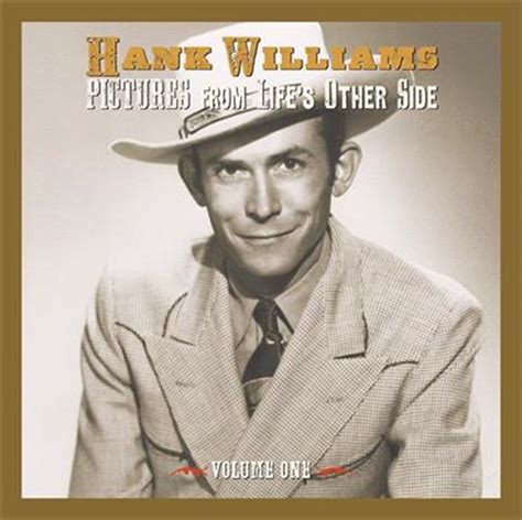Buy Hank Williams Pictures From Lifes Other Side Vol 1 Cd Sanity