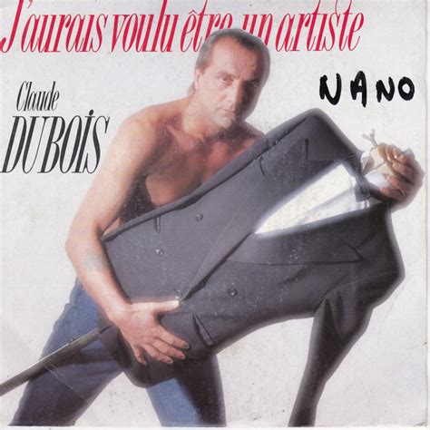 Claude Dubois J Aurais Voulu Être Un Artiste Discogs